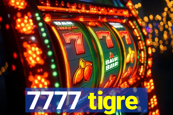 7777 tigre